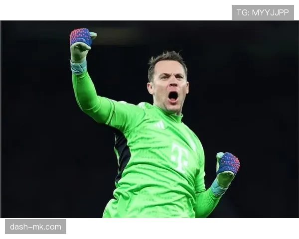 诺伊尔巅峰时刻回顾：传奇门将如何定义现代守门艺术